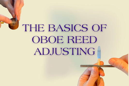 The basics of Oboe Reed Adjusting Article